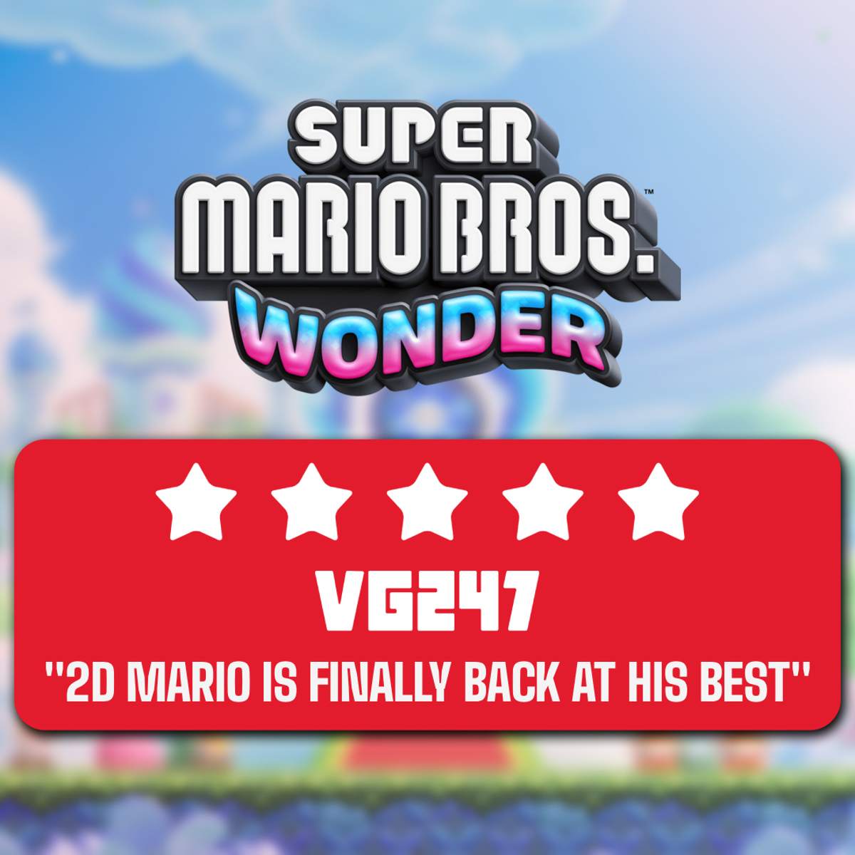 Super Mario Bros. Wonder review: 2D Mario is finally back at his best